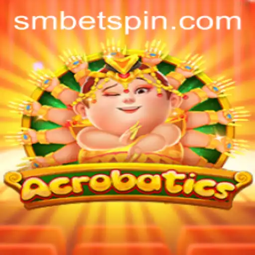 Exploring the Excitement of the Acrobatics Game in the Era of SMBET